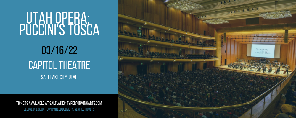 Utah Opera: Puccini's Tosca at Capitol Theatre tickets Utah Opera: Puccini's Tosca at Capitol Theatre