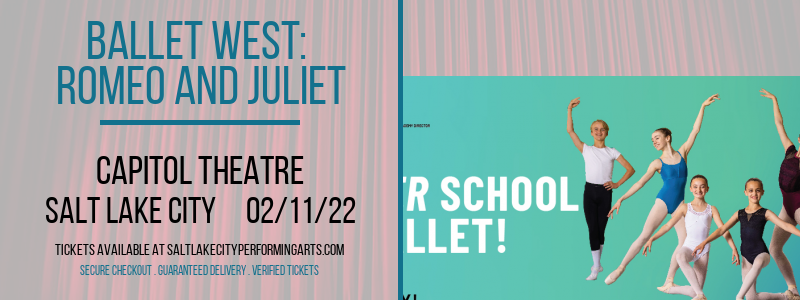 Ballet West: Romeo and Juliet at Capitol Theatre tickets Ballet West: Romeo and Juliet at Capitol Theatre