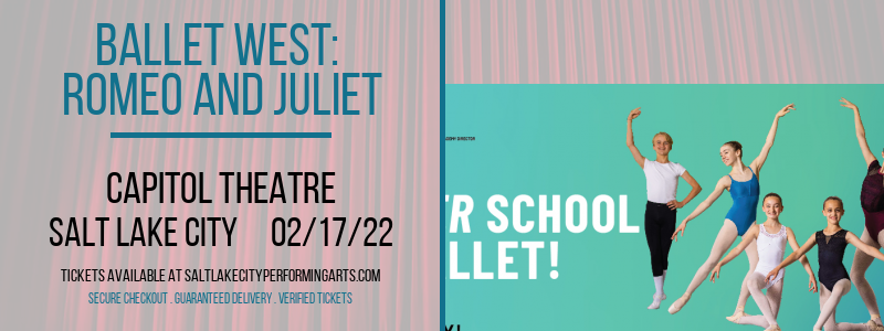 Ballet West: Romeo and Juliet at Capitol Theatre tickets Ballet West: Romeo and Juliet at Capitol Theatre