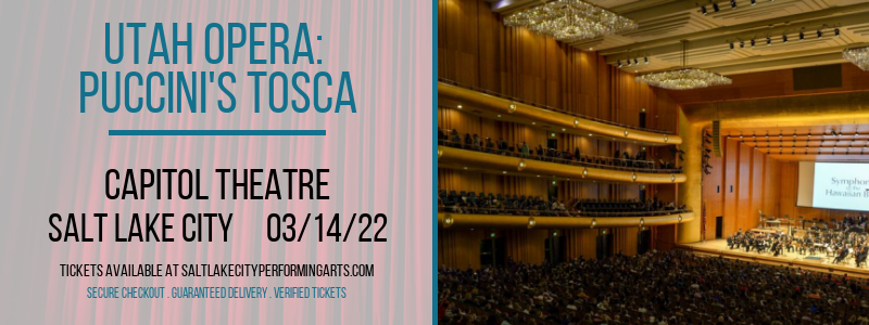 Utah Opera: Puccini's Tosca at Capitol Theatre tickets Utah Opera: Puccini's Tosca at Capitol Theatre