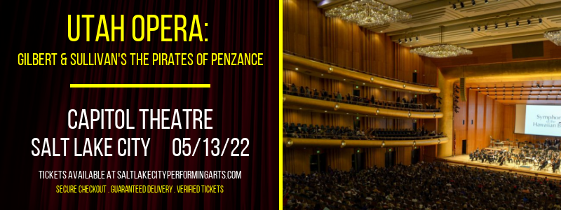 Utah Opera: Gilbert & Sullivan's The Pirates of Penzance at Capitol Theatre tickets Utah Opera: Gilbert & Sullivan's The Pirates of Penzance at Capitol Theatre