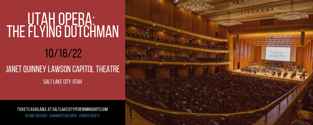 Utah Opera: The Flying Dutchman at Capitol Theatre tickets Utah Opera: The Flying Dutchman at Capitol Theatre