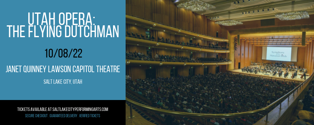 Utah Opera: The Flying Dutchman at Capitol Theatre tickets Utah Opera: The Flying Dutchman at Capitol Theatre