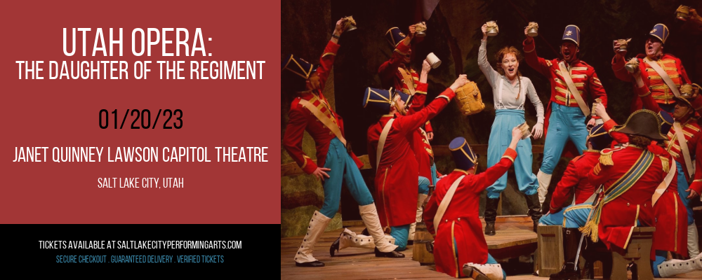 Utah Opera: The Daughter of the Regiment at Capitol Theatre tickets Utah Opera: The Daughter of the Regiment at Capitol Theatre