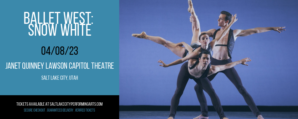 Ballet West: Snow White at Capitol Theatre tickets Ballet West: Snow White at Capitol Theatre