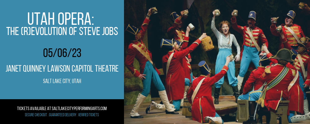 Utah Opera: The (R)Evolution of Steve Jobs at Capitol Theatre tickets Utah Opera: The (R)Evolution of Steve Jobs at Capitol Theatre