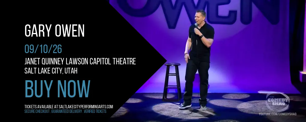 Gary Owen at Janet Quinney Lawson Capitol Theatre