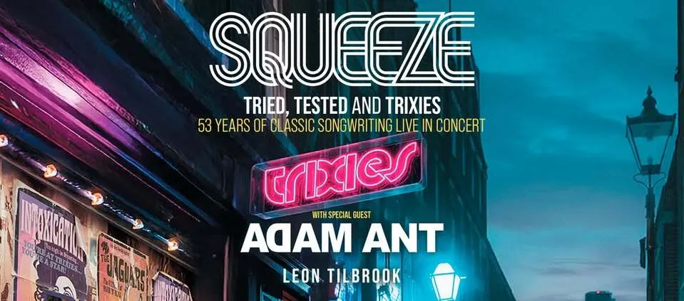 Squeeze, Adam Ant &amp; Leon Tilbrook